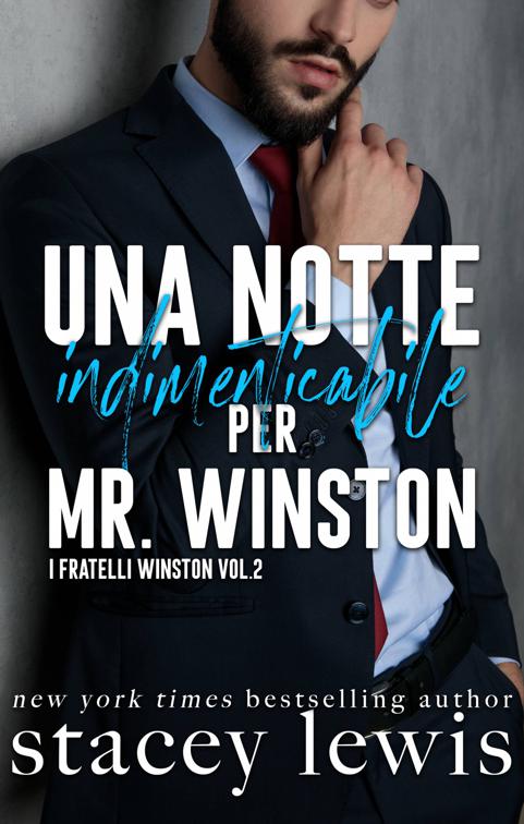 Una notte indimenticabile per Mr. Winston, I Fratelli Winston Vol.2