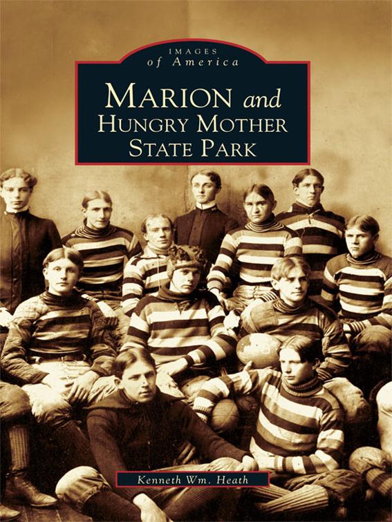 Marion and Hungry Mother State Park, Images of America