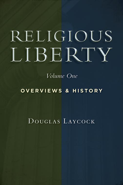 Religious Liberty, Vol. 1, Emory University Studies in Law and Religion (EUSLR)