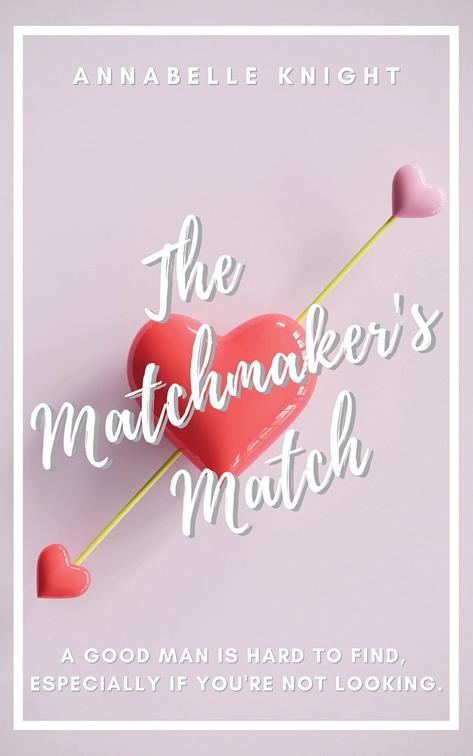 The Matchmaker&#x27;s Match