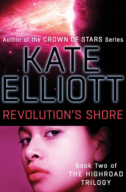 Revolution&#x27;s Shore, The Highroad Trilogy