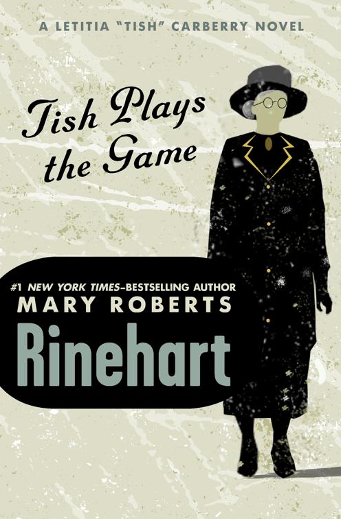 Tish Plays the Game, The Letitia &quot;Tish&quot; Carberry Novels