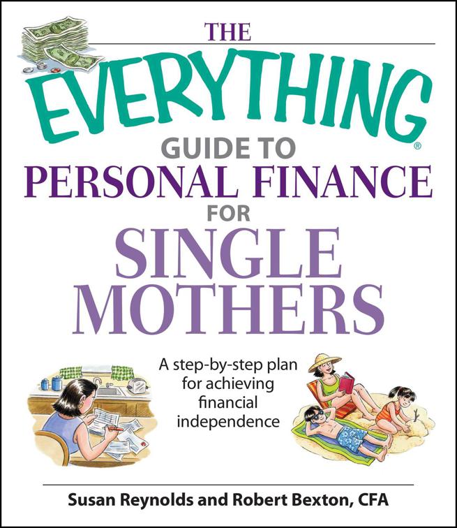 Everything Guide to Personal Finance For Single Mothers, The Everything Books