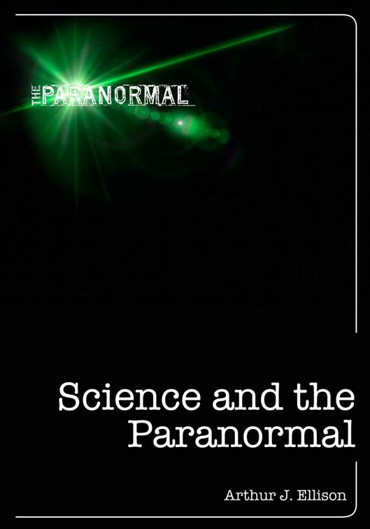 Science and the Paranormal, The Paranormal