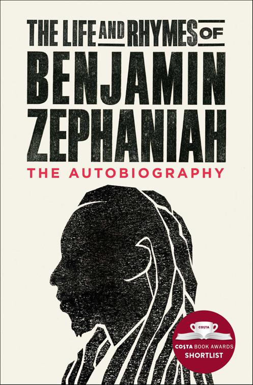 Life and Rhymes of Benjamin Zephaniah