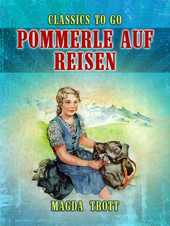 Pommerle auf Reisen, Classics To Go