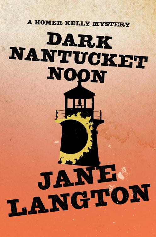 Dark Nantucket Noon, The Homer Kelly Mysteries