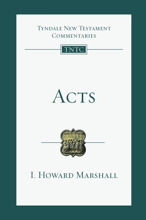 Acts, Tyndale New Testament Commentaries