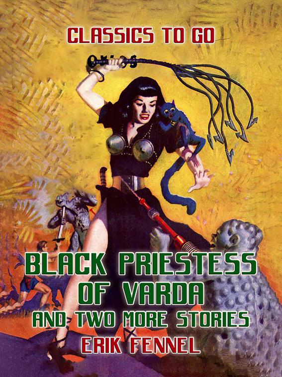 Black Priestess of Varda and two more stories, Classics To Go