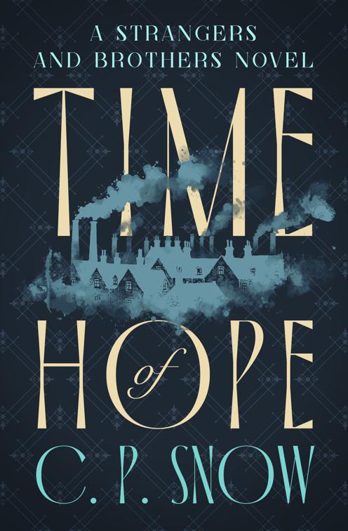 Time of Hope, The Strangers and Brothers Novels
