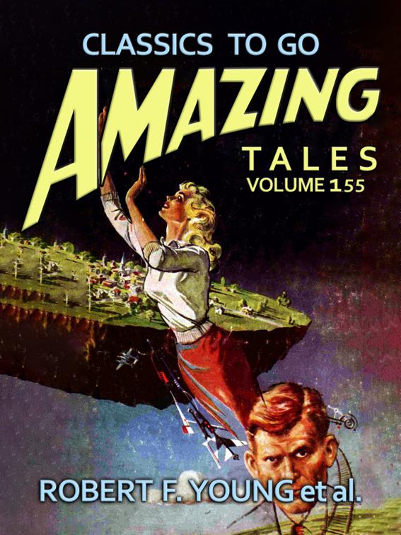 Amazing Tales Volume 155, Classics To Go