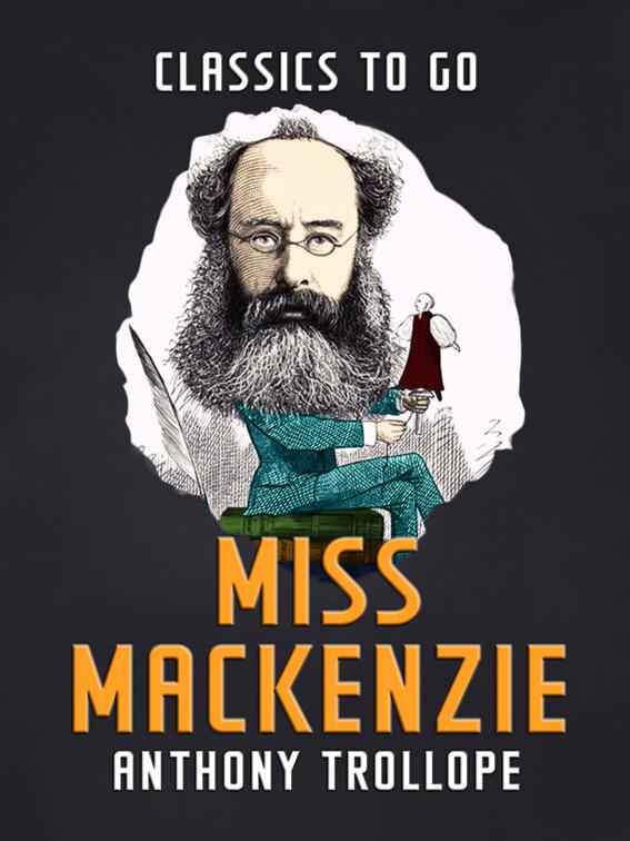 Miss Mackenzie, Classics To Go