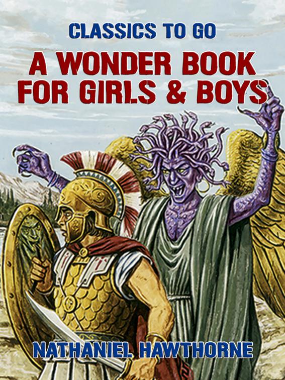 A Wonder Book for Girls &amp; Boys, Classics To Go