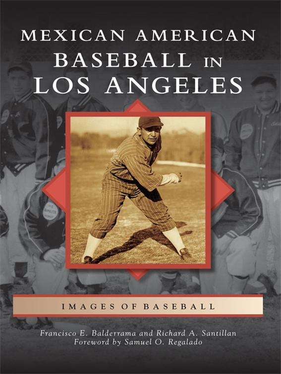 Mexican American Baseball in Los Angeles, Images of Baseball