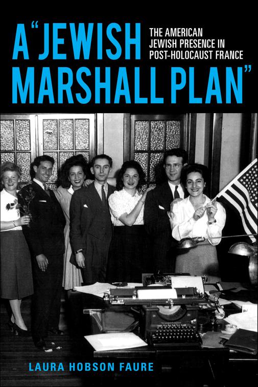 &quot;Jewish Marshall Plan&quot;, The Modern Jewish Experience