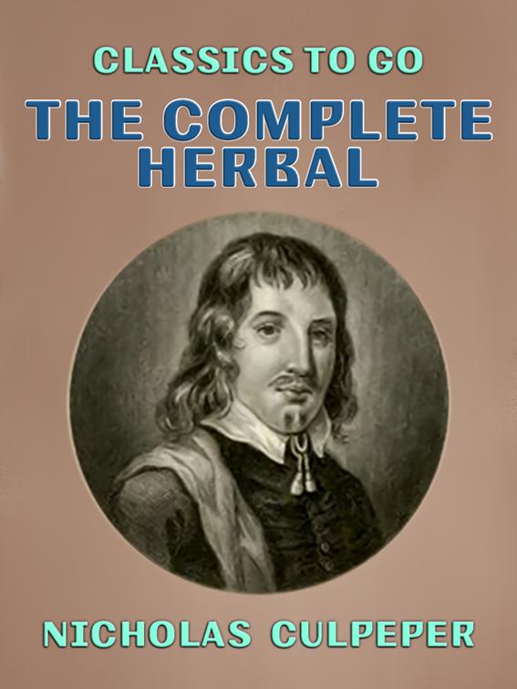 The Complete Herbal, Classics To Go