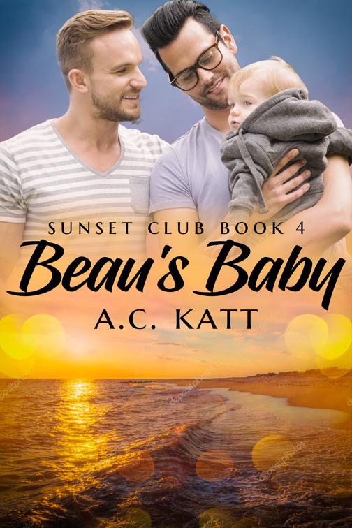 Beau&#x27;s Baby, Sunset Club