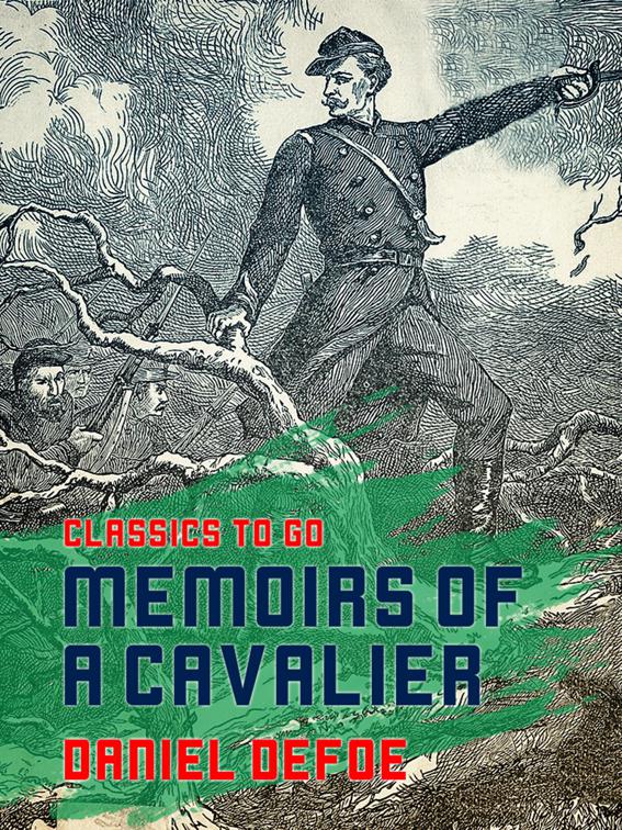 Memoirs of a Cavalier, Classics To Go
