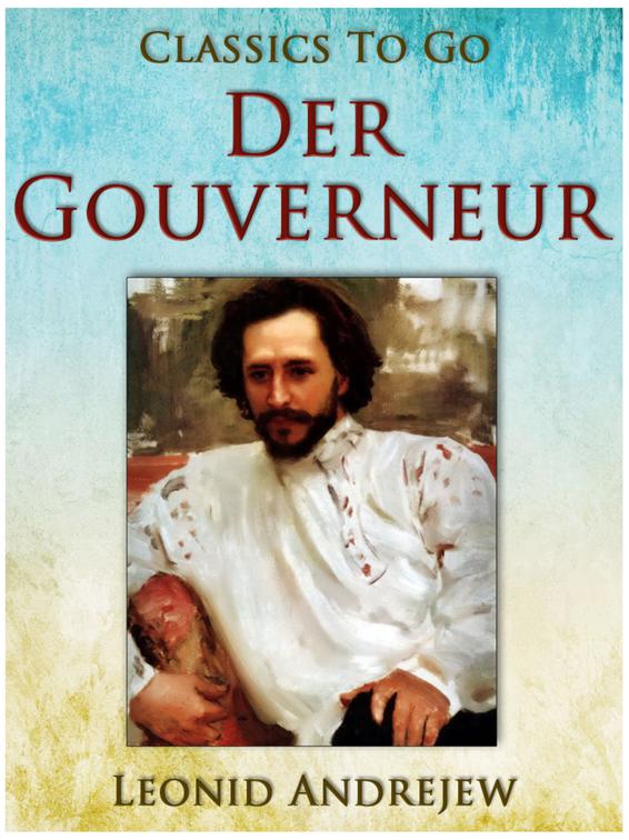 Der Gouverneur, Classics To Go