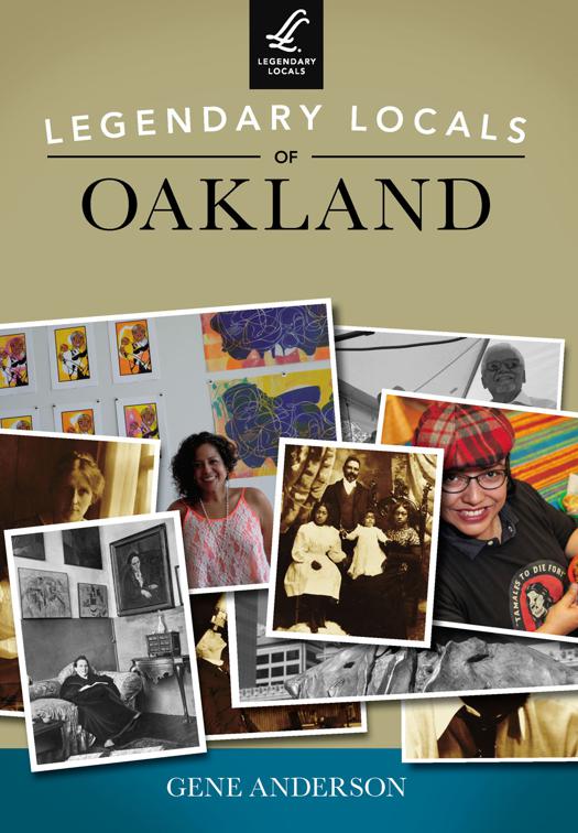 Legendary Locals of Oakland, Legendary Locals