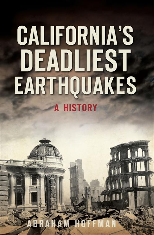 California&#x27;s Deadliest Earthquakes