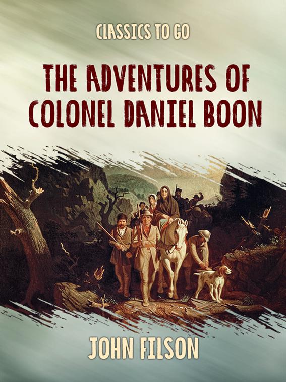 The Adventures of Colonel Daniel Boon, The World At War