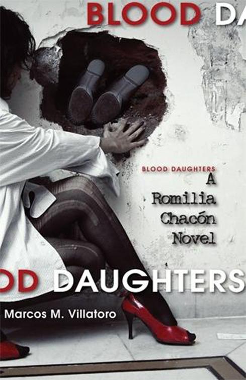 Blood Daughters, The Romilia Chacón Novels
