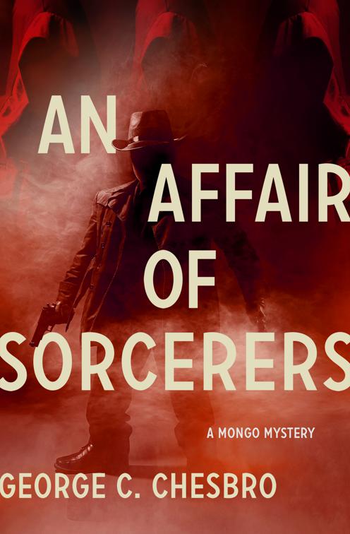 Affair of Sorcerers, The Mongo Mysteries