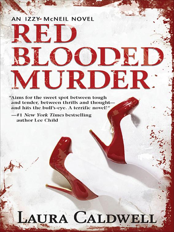 Red Blooded Murder, The Izzy McNeil Novels