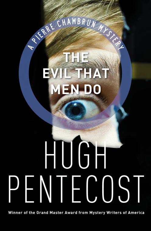 Evil That Men Do, The Pierre Chambrun Mysteries