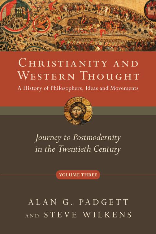 Christianity and Western Thought, Christianity  Western Thought