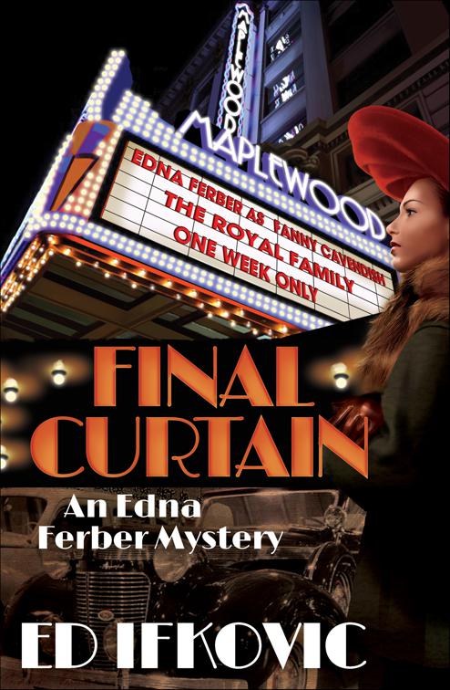Final Curtain, Edna Ferber Mysteries
