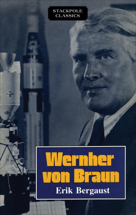 Wernher von Braun, Stackpole Classics