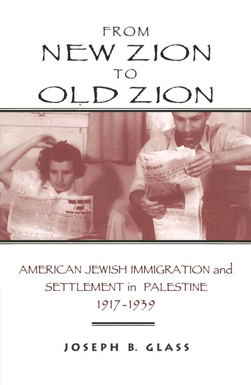 From New Zion to Old Zion, American Holy Land Series
