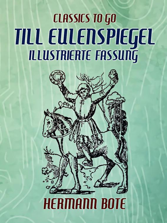 Till Eulenspiegel  Illustrierte Fassung, Classics To Go