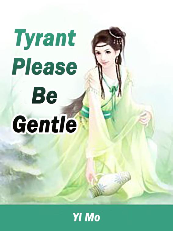 This image is the cover for the book Tyrant, Please Be Gentle, Volume 4