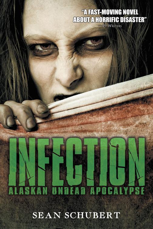 Infection, Alaskan Undead Apocalypse Series