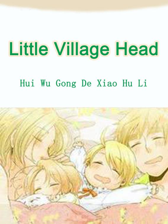 This image is the cover for the book Little Village Head, Volume 1