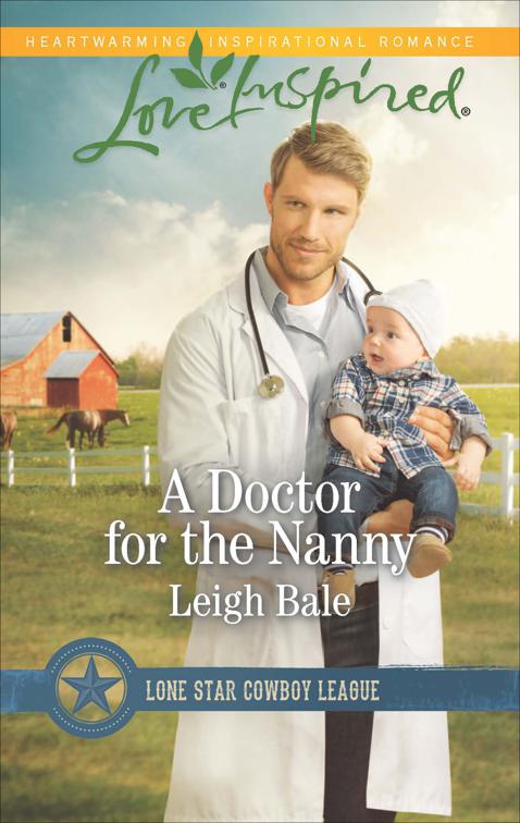 Doctor for the Nanny, Lone Star Cowboy League