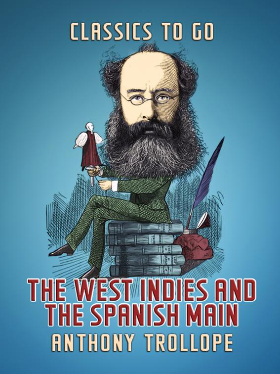 The West Indies and the Spanish Main, Classics To Go