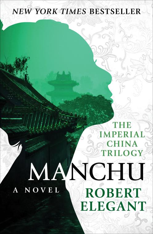 Manchu, The Imperial China Trilogy