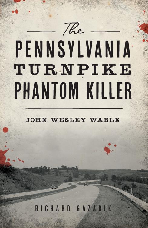 The Pennsylvania Turnpike Phantom Killer, True Crime