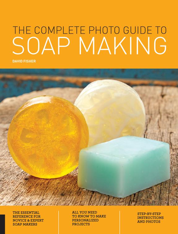 Complete Photo Guide to Soap Making