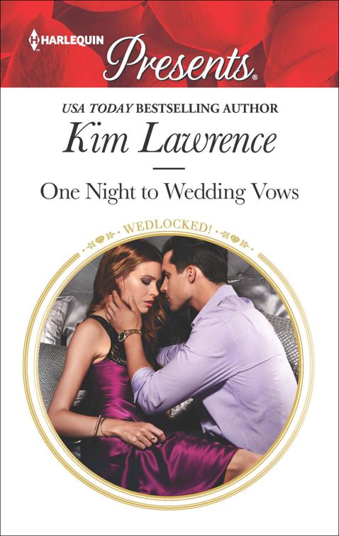 One Night to Wedding Vows, Wedlocked!