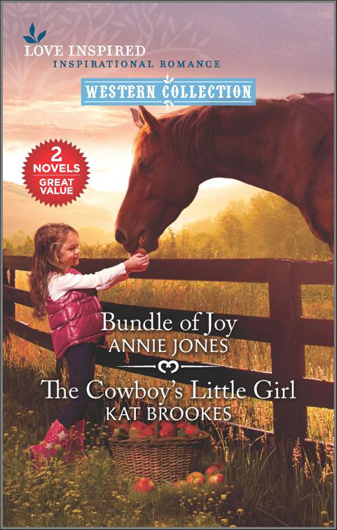 Bundle of Joy and The Cowboy&#x27;s Little Girl