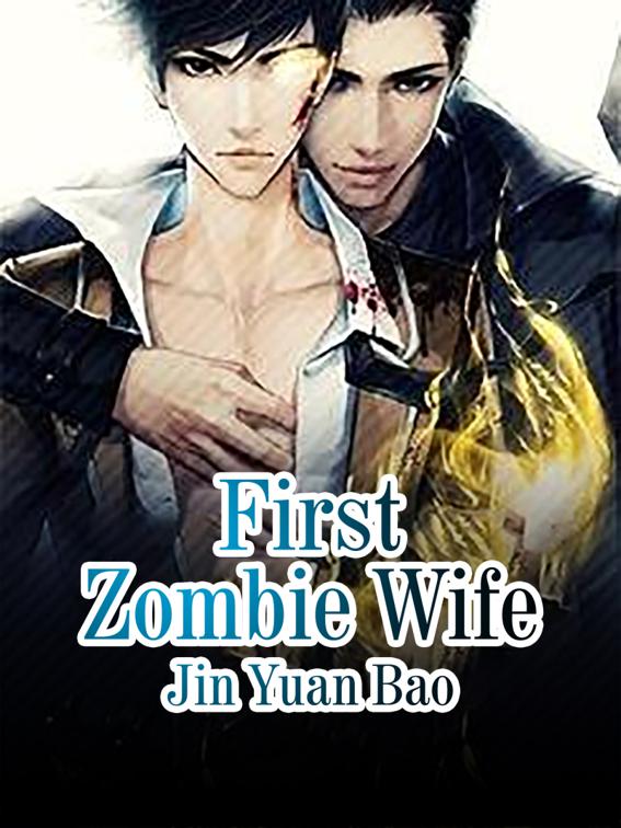 This image is the cover for the book First Zombie Wife, Volume 2