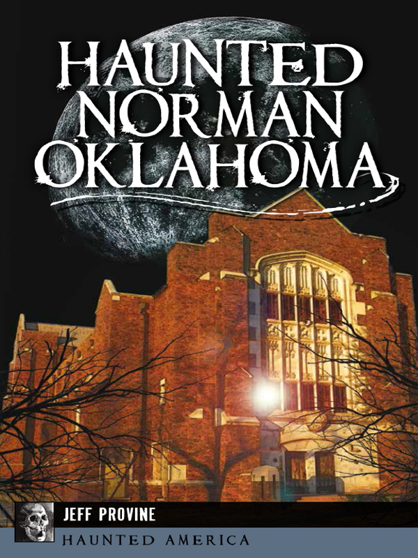 Haunted Norman, Oklahoma, Haunted America
