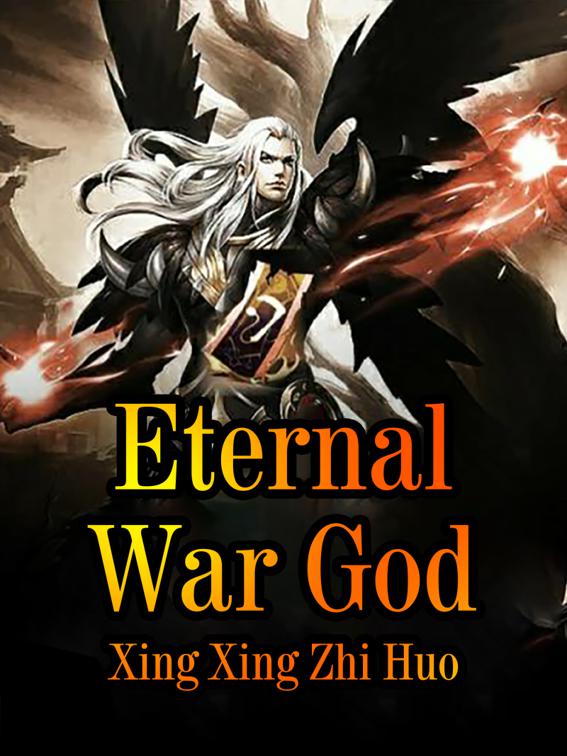 This image is the cover for the book Eternal War God, Volume 6