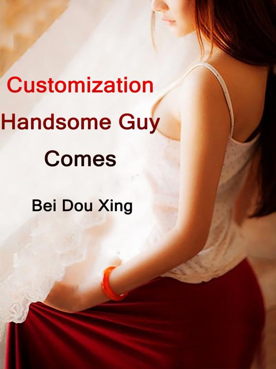Customization: Handsome Guy Comes, Volume 3