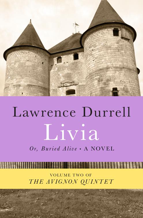 Livia, The Avignon Quintet